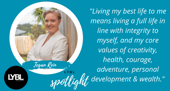 Tegan Rein LYBL Spotlight