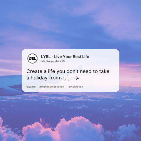 Want to create a life where Monday-itis doesn’t exist?